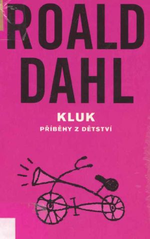 [Roald Dahl's Autobiography 01] • Kluk v2e8